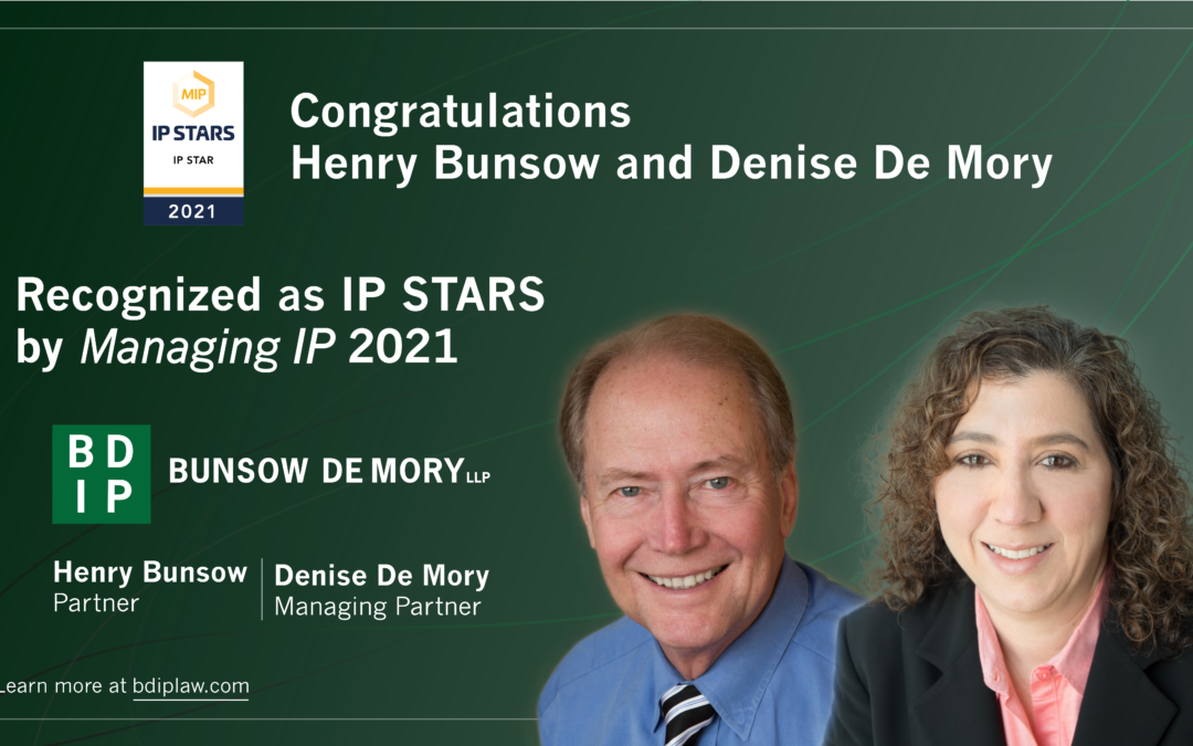 Henry Bunsow and Denise De Mory Recognized as IP Stars by Managing IP 2021