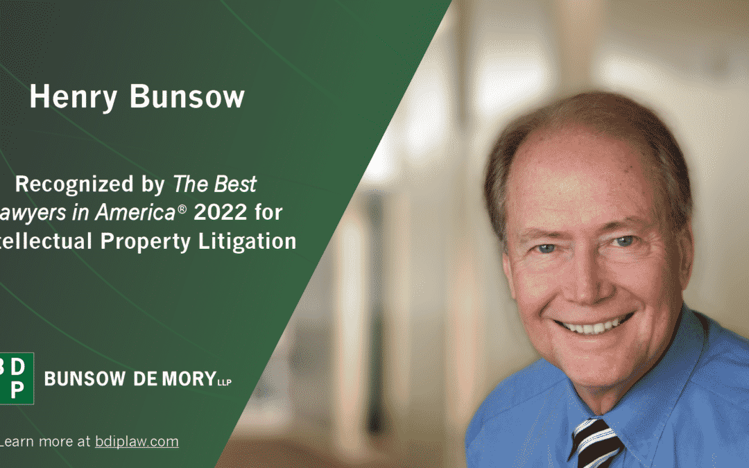 Henry Bunsow Recognized by Best Lawyers in America 2022