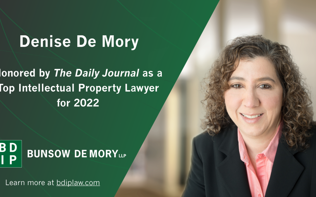 Denise De Mory Named to the Daily Journal’s list of Top IP Lawyers in California for 2022