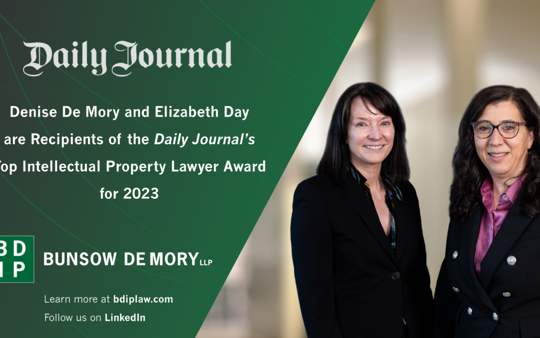 Denise De Mory and Elizabeth Day Named to the Daily Journal’s list of Top IP Lawyers in California for 2023