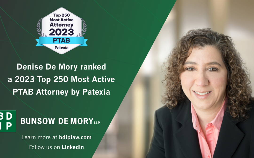 Denise De Mory Ranked Among Top 250 Most Active PTAB Attorneys